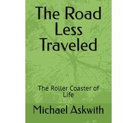 The Road Less Traveled: The Roller Coaster of Life