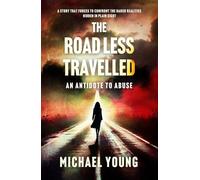 THE ROAD LESS TRAVELLED: An Antidote To Abuse
