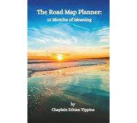 The Road Map Planner: 12 Months of Meaning