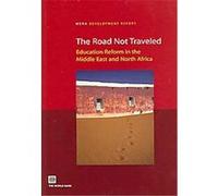 The Road Not Traveled, MENA Development Report Ahmed Galal (Auteur)