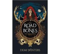 The Road of Bones: The Ashen Series, Book One
