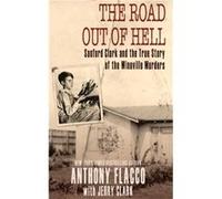 The Road Out of Hell Anthony Flacco Jerry Clark (Auteur)