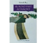 The Road Past Altamont by Gabrielle Roy Roy (Auteur)