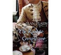 The Road to Compiegne by Jean Novelist Plaidy Paperback Book Plaidy, Jean (Auteur)
