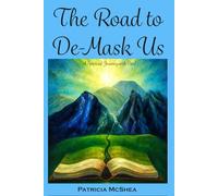 The Road to De-Mask Us: A Spiritual Journey With Paul