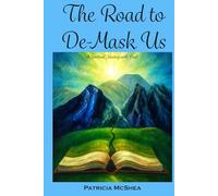 The Road to De-Mask Us: A Spiritual Journey With Paul