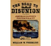 The Road to Disunion, Volume 2: Secessionists Triumphant, 1854-1861 [Paperback]