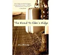 The Road to Edens Ridge by M.L. Rose M. L. Rose (Auteur)