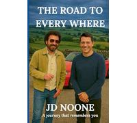The Road to Every Where: A Road Trip Across the Edges of Reality