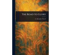The Road to Glory