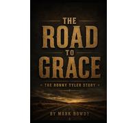 The Road to Grace: The Ronny Tyler Story