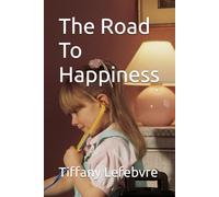 The Road To Happiness