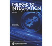 The Road to Integration: A Guide to Applying the ISA-95 Standards in Manufacturing