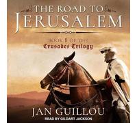 The Road to Jerusalem (Crusades Trilogy)