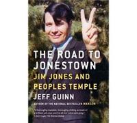 The Road to Jonestown by Jeff Guinn Inconnu (Auteur)