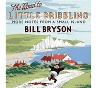 The Road to Little Dribbling by Bill Bryson Bill Bryson (Auteur)