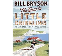 The Road to Little Dribbling: More Notes from a Small Island – Penguin Books