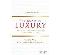 The Road to Luxury by Christian Blanckaert Ashok Som , Christian Blanckaert (Auteur)