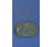 Muhammad Asad – The Road to Mecca – Penguin Books