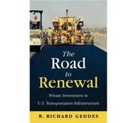 The Road to Renewal Richard R. Geddes (Auteur)