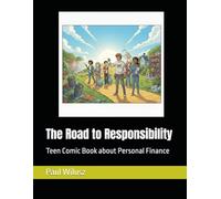 The Road to Responsibility: Teen Comic Book about Personal Finance