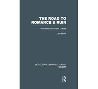 The Road to Romance and Ruin