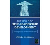 The Road to SelfLeadership Development by Stanley C. Ross Stanley C Ross, (Auteur)
