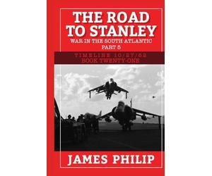 The Road to Stanley: War in the South Atlantic - Part 5