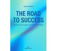 The Road to Success: Narratives and Insights from Real-life Projects