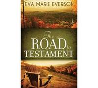 The Road to Testament - Eva Marie Everson - United Methodist Publishing House - Livre en Anglais - Paperback Eva Marie EversonEva Marie Everson (Auteur)