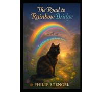 The Road to the Rainbow Bridge