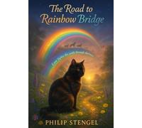 The Road to the Rainbow Bridge