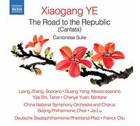 NAXOS – The Road to the Republic (Cantata) - Cantonese Suite