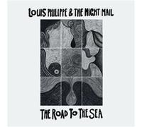 Philippe, Louis & the Night Mail - Road to The Sea [Import]
