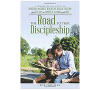The Road To True Discipleship
