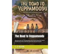 The Road to Veppamoodu: Beyond the Glass Cup | "The extraordinary story of three ordinary lives, and the friendship that turned a small-town wall into the safest place on earth.