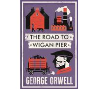 The Road to Wigan Pier