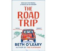 The Road Trip by Beth OLeary Beth OLeary (Auteur)
