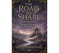 The Road We Share: Large Print Illustrated Edition