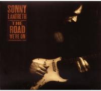 The Road We're On by Sonny Landreth (2012-11-27)