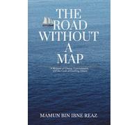 The Road Without a Map: A Memoir of Clarity, Commitment, and the Craft of Guiding Others