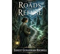 The Roads That Refuse