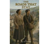 The Roads That Stay