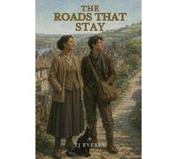 The Roads That Stay