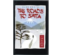 The Roads to Sata: A 2000-Mile Walk Through Japan