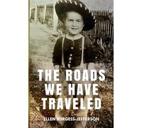 The Roads We Have Traveled