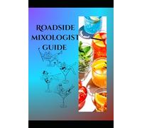 The Roadside Mixologist