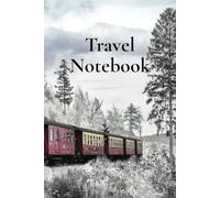 The Roaming Notebook: Travel Notebook Vol 6