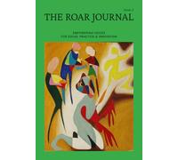 The Roar Journal (Issue 3): Empowering Voices for Social Practice & Innovation
