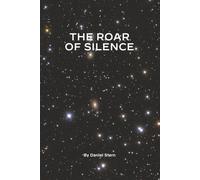 The Roar of Silence